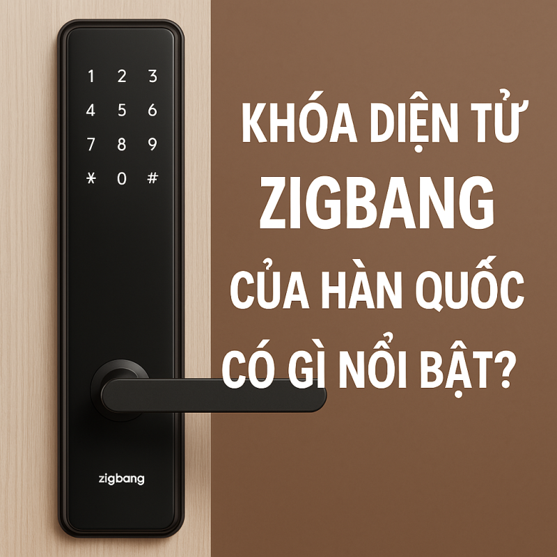 Khóa Điện Tử Zigbang Của Hàn Quốc Có Gì Nổi Bật