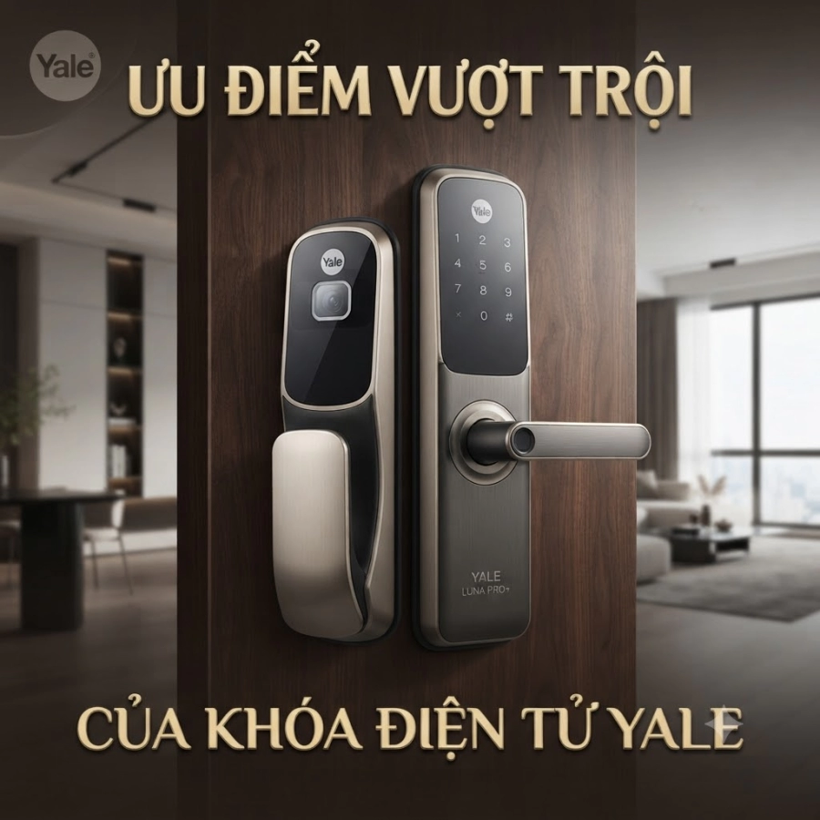 Ưu Điểm Vượt Trội Của Khóa Điện Tử Yale – Đánh Giá Thực Tế Từ Thợ Khóa
